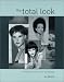 The Total Look: The Style Guide for Hair and Make-up Professionals (Hairdressing & Beauty Industry Authority/Macmillan)