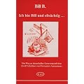 Ich bin Bill und e�s�chtig...: Ein Weg zu dauerhafter Genesung mit den Zw�lf Schritten von Overeaters Anonymous