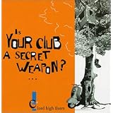 Is Your Club a Secret Weapon ~ Lord High Fixers