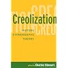 Creolization: History, Ethnography, Theory (One World Archaeology)