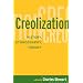 Creolization: History, Ethnography, Theory (One World Archaeology)