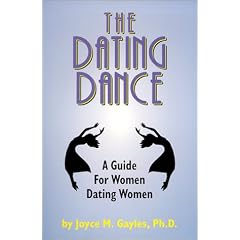 The Dating Dance: A Guide for Women Dating Women