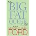My Big Fat Queer Life: The Best of Michael Thomas Ford