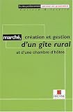 Revue Arcane Institut  / Marché, création et gestion d'un gîte rural et d'une chambre d'hôtes
