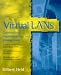 Book Virtual Lans: Construction, Implementation, and Management