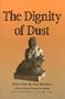 The Dignity of Dust: Poems from the Four Directions