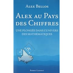 Alex au pays des chiffres : Une plong�e dans l'univers des math�matiques