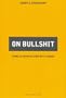 On bullshit: Sobre la manipulacion de la verdad / On Manipulation of Truth (Spanish Edition)