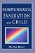 Neuropsychological Evaluation of the Child (Baron, Neuropsychological Evaluation of the Child)