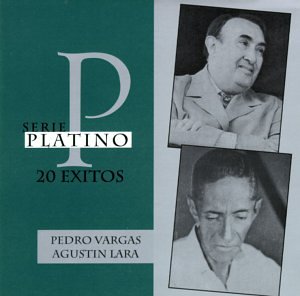 Pedro Vargas - Serie Platino: 20 Exitos - Zortam Music