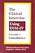 The Clinical Interview Using DSM-IV: Fundamentals v. 1 (Clinical Interview Using Dsm-IV)