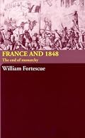 France and 1848: The end of monarchy