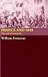 France and 1848: The end of monarchy