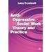 Anti Oppressive Social Work Theory and Practice