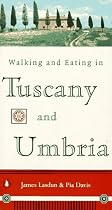 Walking and Eating in Tuscany and Umbria