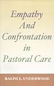 Empathy And Confrontation in Pastoral Care (Theology & Pastoral Care)