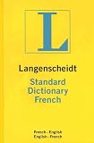 Langenscheidt Standard French Dictionary (Langenscheidt Standard
Dictionaries)