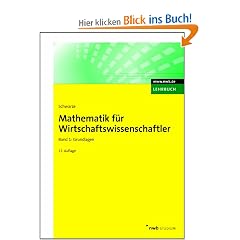 Mathematik f�r Wirtschaftswissenschaftler 1: Grundlagen