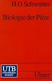 Bild zu: Biologie der Pilze. Einf&uuml;hrung in die angewandte Mykologie.