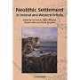 Neolithic Settlement in Ireland and Western Britain