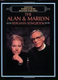 The Way We Were / The Windmills of Your Mind / How Do You Keep the Music Playing? the Alan & Marilyn Bergman Songbook: Piano/Vocal/Chords