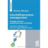 Gesch�ftsprozessmanagementvon "Thomas Allweyer"