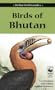 Birds of Bhutan (Helm Field Guides)