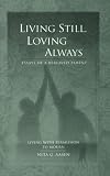 Living Still, Loving Always