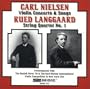Carl Nielsen: Violin Concerto & Songs; Rued Langgaard: String Quartet No. 3