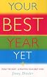 Your Best Year Yet: Make the next 12 months your best ever!: How to Make the Next 12 Months Your Most Successful Ever!