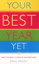 Your Best Year Yet!: How to Make the Next 12 Months Your Most Successful Ever!