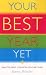 Your Best Year Yet!: How to Make the Next 12 Months Your Most Successful Ever!