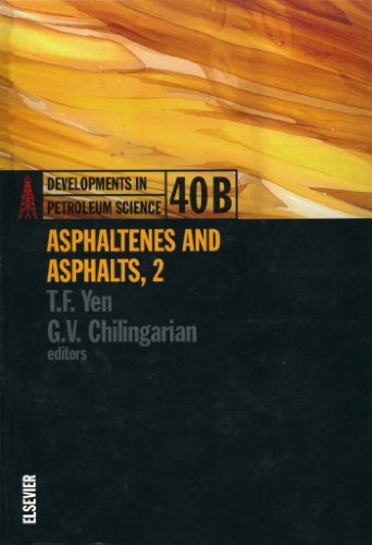 Asphaltenes and Asphalts, 2: Part B (Developments in Petroleum Science)