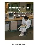 Information Systems for Health Care Enterprises, 3rd Edition
