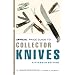 Knife History, Collecting, and Making