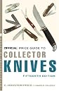 The Official Price Guide to Collector Knives, 15th edition (Official Price Guide to Collector Knives)