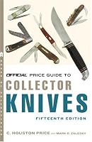 The Official Price Guide to Collector Knives, 15th edition (Official Price Guide to Collector Knives)