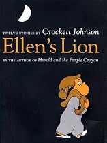Ellen's Lion: Twelve Stories by Crockett Johnson