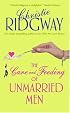 The Care and Feeding of Unmarried Men