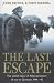 Books : The Last Escape: The Untold Story of Allied Prisoners of War in Germany 1944-1945