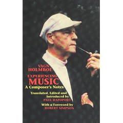 Experiencing Music: A Composer's Notes (Musicians on Music,)