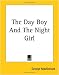 The Day Boy and the Night Girl (Kindle Edition)