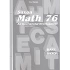 Saxon Math 76 An Incremental Development, Test Forms by Hake Saxon