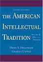 The American Intellectual Tradition: Volume II: 1865 to the Present: 1865 to the Present v. 2