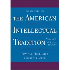 The American Intellectual Tradition: Volume II: 1865 to the Present: 1865 to the Present v. 2