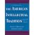 The American Intellectual Tradition: Volume II: 1865 to the Present: 1865 to the Present v. 2
