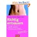 Richtig ents�uern: - St�rungen erkennen und nat�rlich ausgleichen - - Entschlacken und entgiften durch basenreiche Ern�hrung
