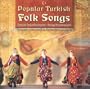Popular Turkish Folk Songs