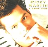 A Medio Vivir - Ricky Martin