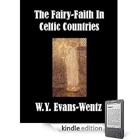 The Fairy-Faith in Celtic Countries